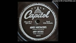 Adios Muchachos by Andy Russell