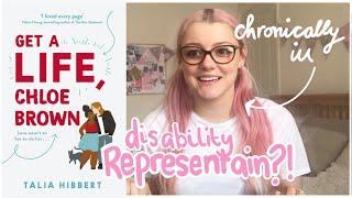 CHRONICALLY ILL GIRL reacts to GET A LIFE CHLOE BROWN. Disability representation in romance novels.