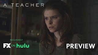 A Teacher  Kate Mara and Nick Robinson - Ep. 8 Preview  FX