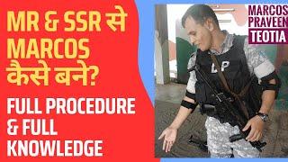 How to Become MARCOS full Procedure Described  MR & SSR से MARCOS कैसे बने? MARCOS Special Forces