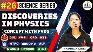 Discoveries in Physics  Science Series  Part-26  Brief Concepts with PYQs  SSC    Radhika Mam