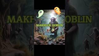  Penampakan Makhluk Goblin #shortvideo #viral #shorts