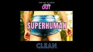 SUPERHUMAN by Clean Music Video