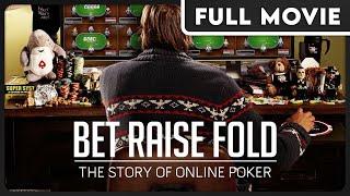 BET RAISE FOLD The Story of Online Poker FULL MOVIE - Online Poker Documentary