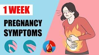 1 Week Pregnant Symptoms – Early Signs of Pregnancy  First Week Symptoms