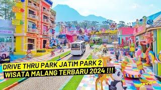 DRIVE THRU PARK JATIM PARK 2  WISATA MALANG TERBARU 2024 