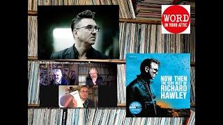 Richard Hawley knows “who kicked the rock and roll barn door open” & shows us the best records ever