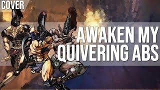 Awaken my Quivering Abs Pillar Men Theme Cover