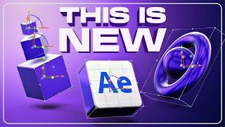 MAJOR updates for 3D in After Effects
