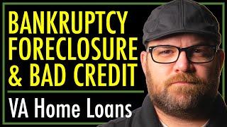 VA Home Loans  Bankruptcy Foreclosure & Bad Credit  theSITREP