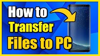 How to Transfer Android Phone Files to PC with USB Cable Windows 11