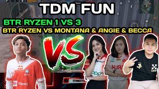 TDM 1 vs 3  BTR Ryzen vs Angie & Angie & Montana