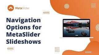 Navigation Options for MetaSlider Slideshows