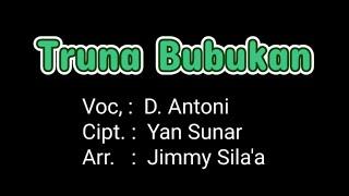 Truna Bubukan - D. Antoni  official music video