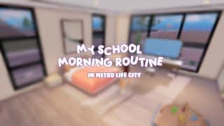 My School Morning Routine  - Metro Life City RP