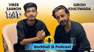 Viber Saimon - Life after winning the NepHop ko Shreepech title  Gorkhali G Podcast