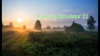 Farming Simulator 22 - #5. Как сделать много денег в начале карьеры без читов и взломов
