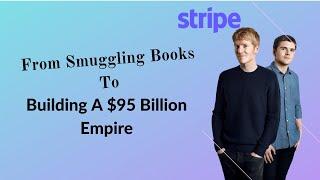 How Two Brothers Built A $95 Billion Fintech Empire In 10 Years  Stripe Success Story