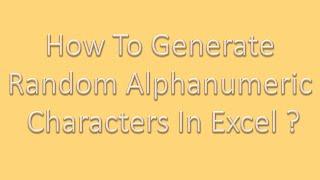 How to generate random alphanumeric characters in excel?