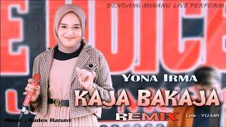 Yona Irma - KAJA BAKAJA  DENDANG MINANG REMIX  LIVE PERFORMANCE