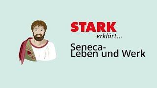 Seneca Leben und Werk  STARK erklärt