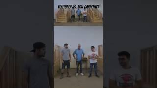 YouTuber vs Real Carpenter