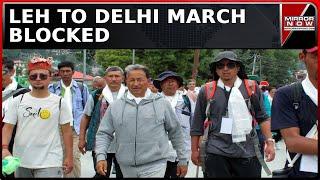 Ladakhs Fight At Delhis Door  Delhi Police Detain Sonam Wangchuk At Singhu Border  Latest News