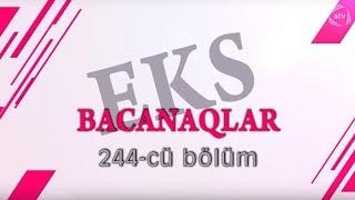 Bacanaqlar - Kirayə 244-cü bölüm