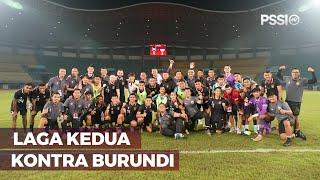 DI BALIK LAGA KEDUA TIMNAS SENIOR KONTRA BURUNDI DI FIFA MATCHDAY  GARUDA TODAY