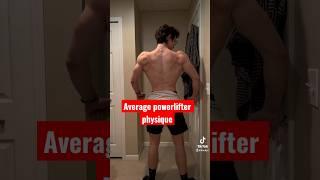 Average powerlifter physique #gym #fitness #workout #motivation