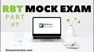 Pass the RBT® Exam  RBT® Practice Exam - Full Mock RBT® Exam Review Part 47