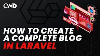 How to Create a Blog in Laravel  Laravel CRUD  Laravel Blog  Create a Blog in Laravel