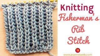 Fishermans Rib Knit Stitch -How to Knit the Fishermans Rib Pattern