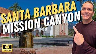 SANTA BARBARA California  Best Neighborhoods MISSION CANYON TOUR