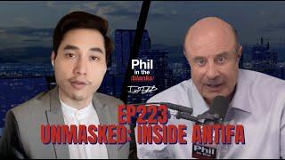 Unmasked Inside Antifa  Episode 223  Phil in the Blanks Podcast