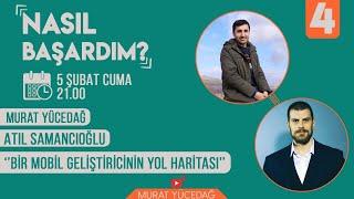 #4 Bir Mobil Geliştiricinin Yol Haritası  Atıl Samancıoğlu Ceo at Kolektif Akademi