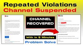 Repeated Violations Of Our Community Guidelines We Have Removed Your Channel From Youtube l Recover