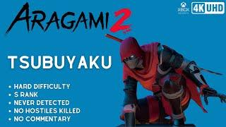 Aragami 2 - Tsubuyaku FINAL BOSS   HARD  S RANK  NO KILL  NEVER DETECTED  NO COMMENTARY