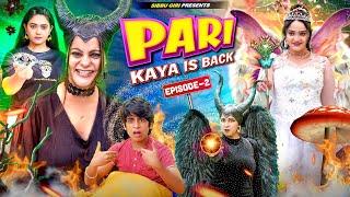 PARI - KAYA IS BACK Episode-2  Sibbu Giri