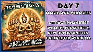 DAY 7  7-Day Wealth Mantra Series  Energy Cleansing to Attract Unlimited Wealth & Abundance 