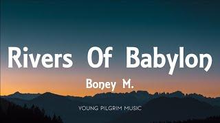 Boney M . - Rivers Of Babylon Lyrics