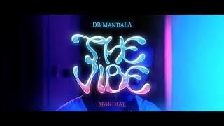 Db Mandala x Mardial - The Vibe