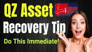 Qz asset management update  How to recover your money  thid method works  qz invest withdrawal