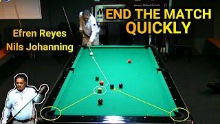 HOW TO END THE MATCH QUICK  Efren Reyes Vs Nils Johanning