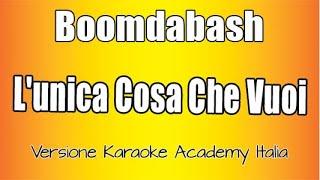 Boomdabash - Lunica Cosa Che Vuoi Versione Karaoke Academy Italia