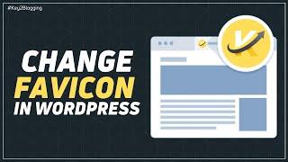 How To Change Favicon In WordPress  Generate Favicon Icon for Free