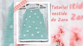 Vestido de Zara para niña. Súper fácil #crochet