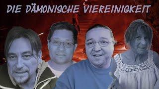 Die dämonische Viereinigkeit