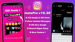  iOS Emojis + iOS Fonts + Round Edges Story  iOS Instagram For Android  InstaPro v10.30