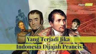 Ini Yang Terjadi Jika Indonesia Dijajah Prancis